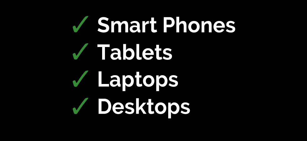 Slide showing compatibility with Smart Phone, Tablet, Laptop and Desktop devices.